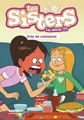Les Sisters - La Série Tv Tome 10 - Crise De Croissance (livre)