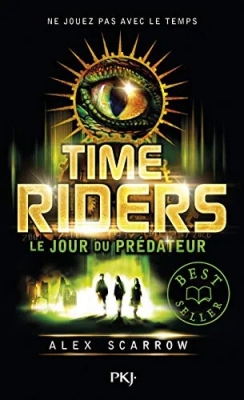 Time Riders - Tome 2 - Le Jour Du Prédateur