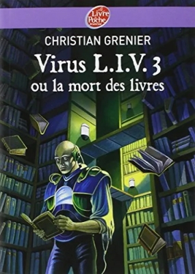 Virus L.I.V. 3 ou La mort des livres