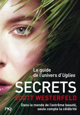 Uglies, Tome 5 : Secrets