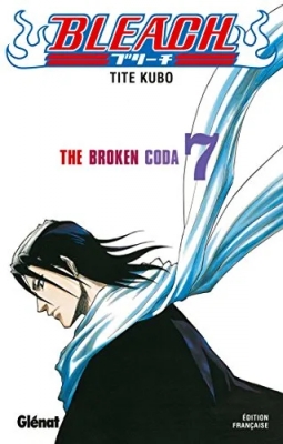 Bleach - Tome 7 - The broken coda