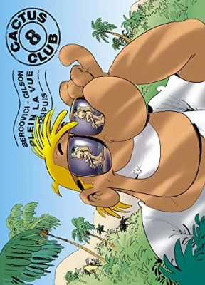 Cactus Club, tome 8 - Plein la vue