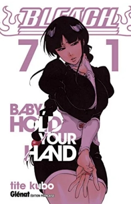 Bleach - Tome 71 - Baby Hold your hand