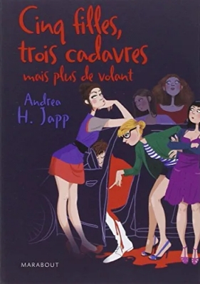 Cinq filles, tome 1 : Cinq filles, trois cadavres mais plus de volant