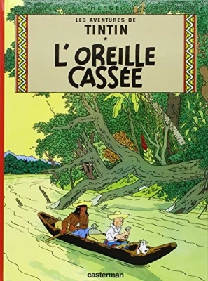 Les Aventures De Tintin Tome 6 - L'oreille Cassée