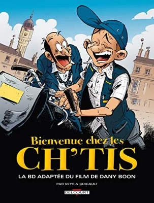 Bienvenue Chez Les Ch'tis - La Bd Adaptée Du Film De Dany Boon