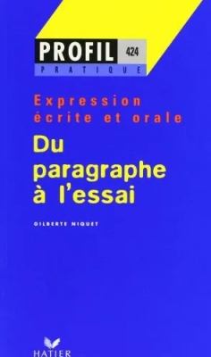 Du paragraphe à l'essai - Expression écrite et orale