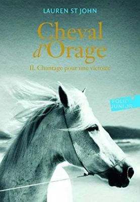 Cheval D'orage - Tome 2 - Chantage Pour Une Victoire