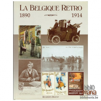 La Belgique rétro 1890-1914
