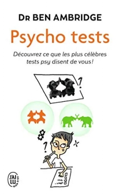 Psycho tests - Découvrez ce que les plus célèbres tests psy disent de vous !