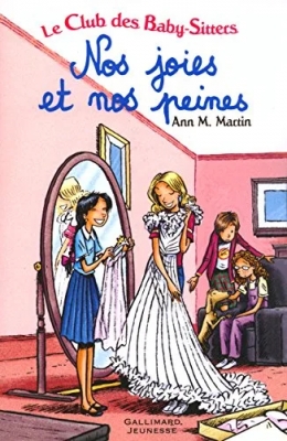 Le club des Baby-Sitters - Intégrale, tome 4 : Nos joies et nos peines