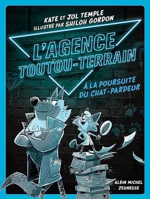 L'Agence Toutou-Terrain - Tome 1 - A la poursuite du chat-pardeur