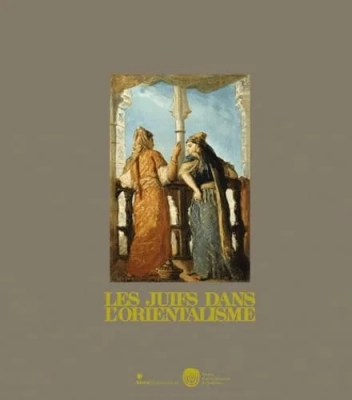 Les Juifs dans l'Orientalisme