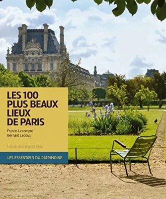 Les 100 plus beaux lieux de Paris