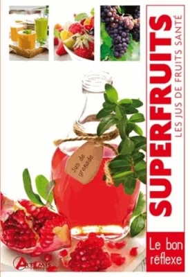 Superfruits - Les jus de fruits santé