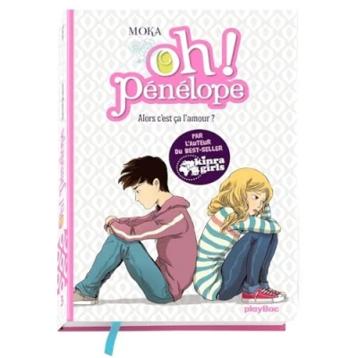 Oh Pénélope ! Tome 3 - Alors C'est Ça L'amour ?
