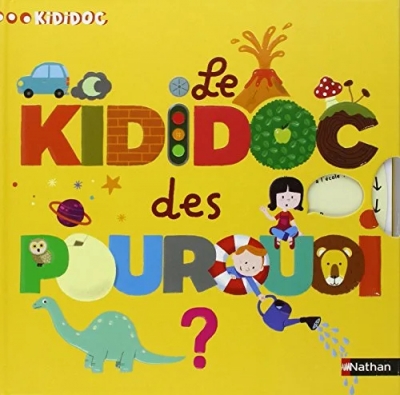 Le Kididoc des pourquoi ? Livre Pop-up - Dès 4 ans