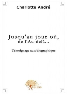 Jusqu'au jour où, de l'Au-delà...