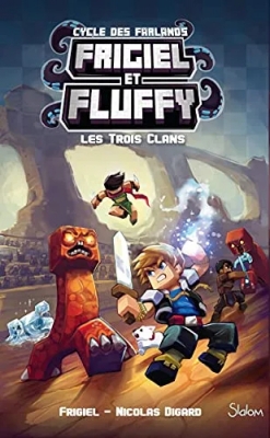 Frigiel et Fluffy - Le Cycle des Farlands, tome 1
