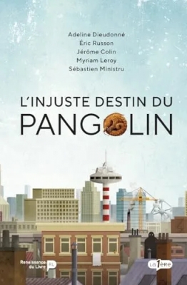 L'injuste destin du Pangolin