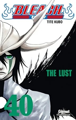Bleach - Tome 40 - The lust