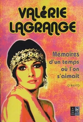 Mémoires d'un temps où l'on s'aimait