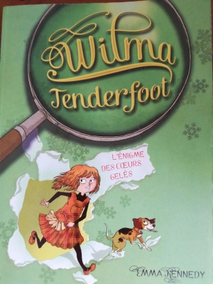 Wilma Tenderfoot, tome 1 : Wilma et l'énigme des coeurs gelés