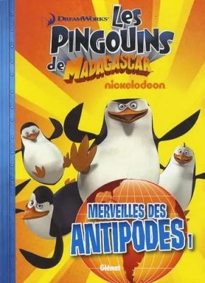 Les pingouins de madagascar - Merveilles des antipodes - Tome 2