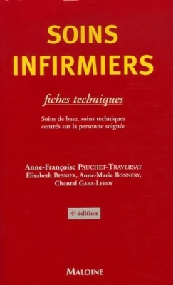 Soins infirmiers - Fiches techniques - Soins de base, soins techniques centrés sur la personne soignée