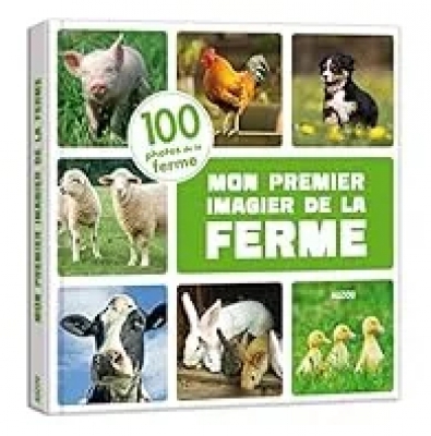Mon premier imagier de la ferme - 100 Photos De La Ferme