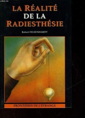 La réalité de la radiesthésie