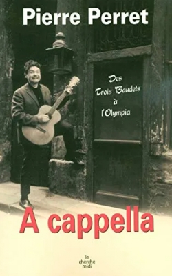 A cappella - Des trois Baudets à l'Olympia