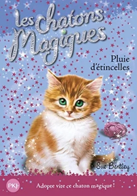 Les chatons magiques, tome 11 - Pluie d'étincelles