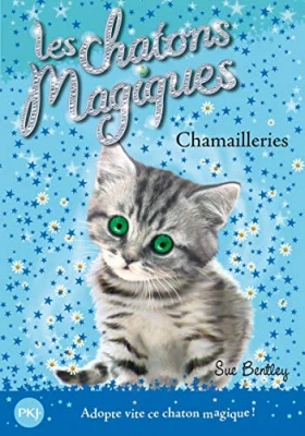 Les chatons magiques - tome 04 - Chamailleries