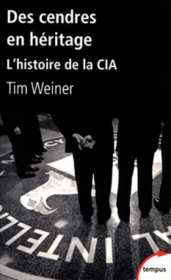 Des cendres en héritage - L'histoire de la CIA