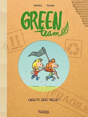 Green Team - Tome 1 - Objectif Zéro Déchet
