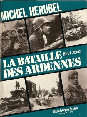 La bataille des ardennes 1944-1945