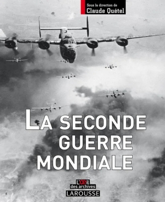 Larousse De La Seconde Guerre Mondiale