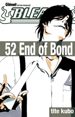 Bleach - Tome 52 - End of Bond