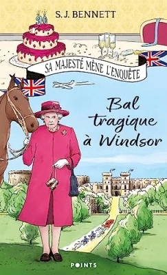 Sa Majesté mène l'enquête, tome 1 - Bal tragique à Windsor