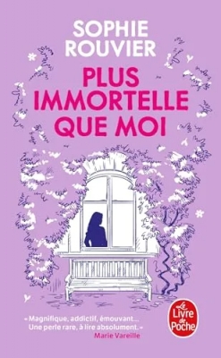 Plus immortelle que moi