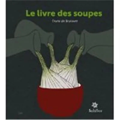 Le Livre Des Soupes