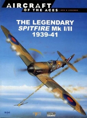 Les combats du ciel N° 1 - Le légendaire Spitfire Mk I-II
