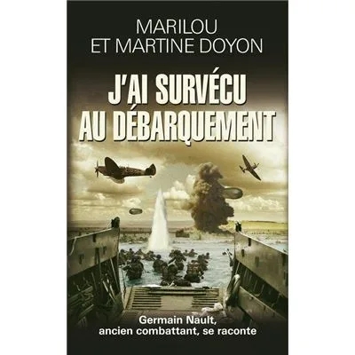 J'ai survécu au Débarquement