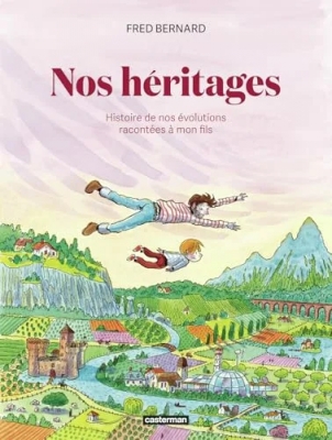 Nos héritages - Une histoire de nos révolutions racontée à mon fils