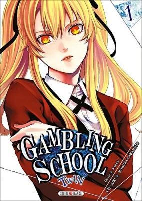 Gambling School - Tome 01