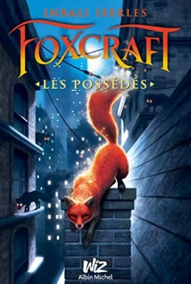Foxcraft, tome 1 : Les possédés