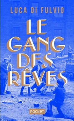 Le Gang Des Rêves - Collector