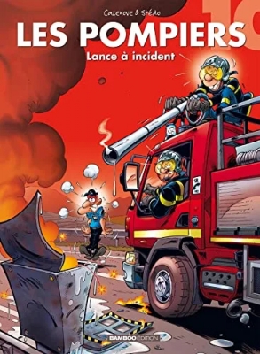 Les Pompiers - tome 10 - Lance à incident