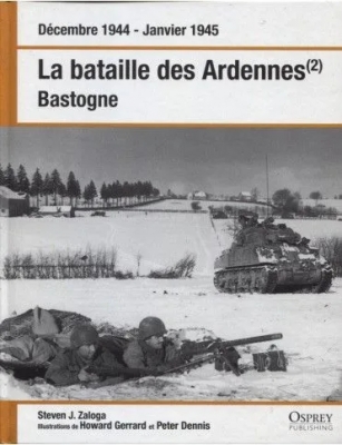 Décembre 1944-Janvier 1945 - La bataille des Ardennes -Bastogne